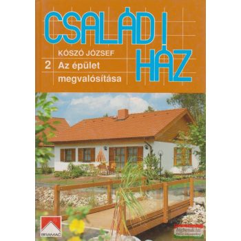 Családi ház 2. - Az épület megvalósítása