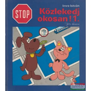 Imre István - Stop! Közlekedj okosan! 1.