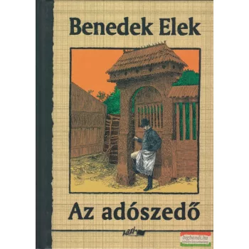 Benedek Elek - Az adószedő