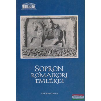 Sz. Póczy Klára - Sopron rómaikori emlékei