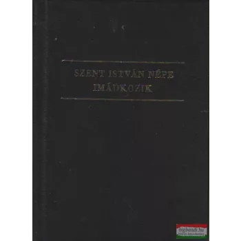Szent István népe imádkozik