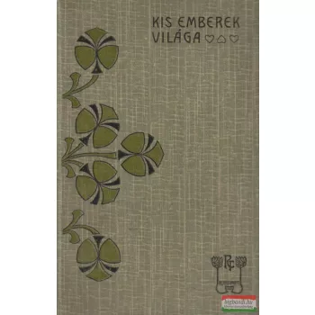 Rákosi Viktor - Kis emberek világa