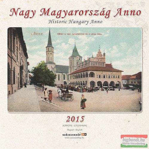  Nagy Magyarország Anno 2015 naptár