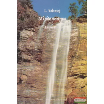 Lev Tolsztoj - Mindennapra - Augusztus