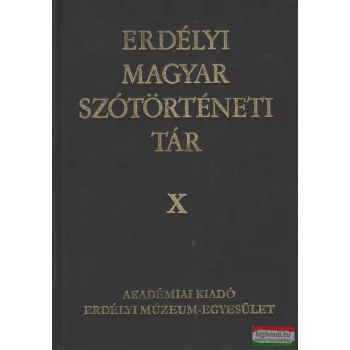   Szabó T. Attila - Erdélyi magyar szótörténeti tár X. kötet