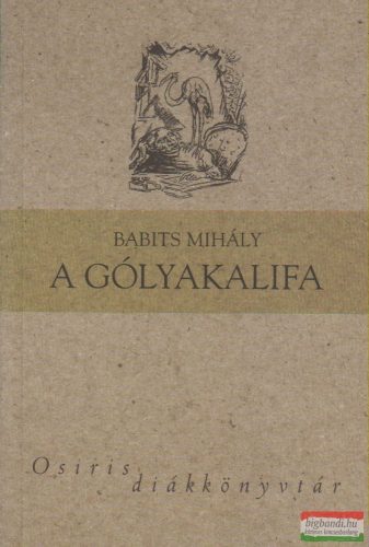 Babits Mihály - A gólyakalifa