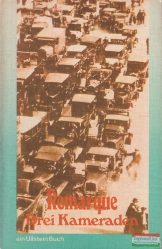 Erich Maria Remarque - Drei ​Kameraden