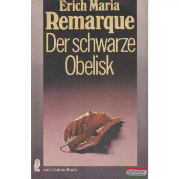 Erich Maria Remarque - Der ​schwarze Obelisk