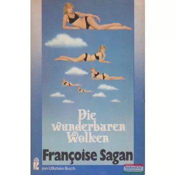 Francoise Sagan - Die wunderbaren Wolken