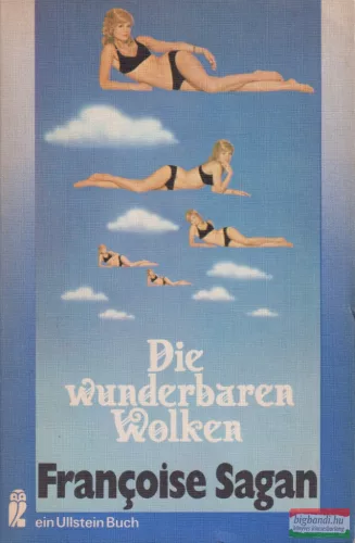 Francoise Sagan - Die wunderbaren Wolken