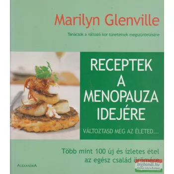 Marilyn Glenville - Receptek a menopauza idejére