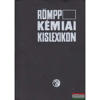   Dr. Erhard Ühlein, Dr. Hermann Römpp - Römpp Kémiai Kislexikon