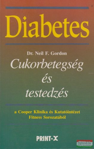 Dr. Neil F. Gordon - Cukorbetegség és testedzés