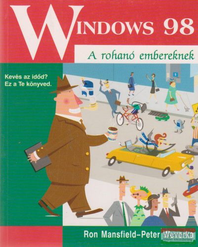 Windows 98 - A rohanó embereknek