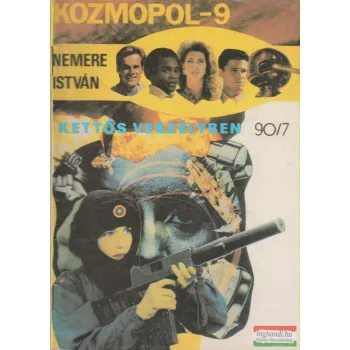 Kozmopol-9 1990/7. - Kettős veszélyben