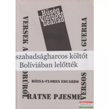 Rózsa-Flores Eduardo - Hűség/Vjernost/Lealtad