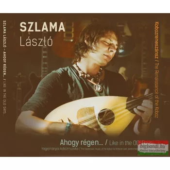  Szlama László - Ahogy régen...hagyományos kobozmuzsika CD