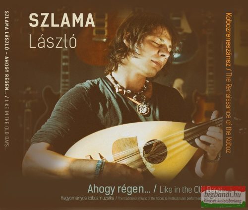 Szlama László - Ahogy régen...hagyományos kobozmuzsika CD