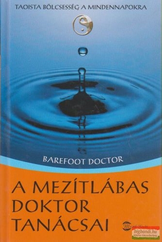 Barefoot Doctor - A mezítlábas doktor tanácsai