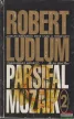 Robert Ludlum - Parsifal mozaik 1-2.