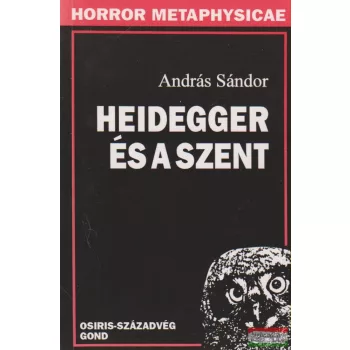András Sándor - Heidegger és a szent