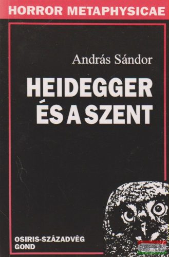 András Sándor - Heidegger és a szent