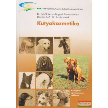   Dr. Szinák János, Nagyné Bauman Anita, Dömötör Jenő, Dr. Kozák Imréné - Kutyakozmetika