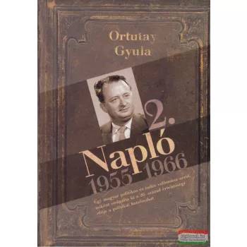 Ortutay Gyula - Napló 2.