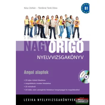   Kész Zoltán - Törökné Tenk Dóra - Nagy ORIGÓ nyelvvizsgakönyv - Angol alapfok