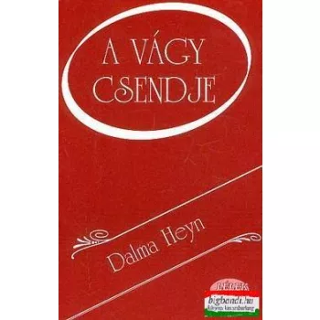 Dalma Heyn - A vágy csendje