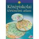 Hidas Gábor, Papp-Váry Árpád, Bánhegyi Attila - Középiskolai történelmi atlasz