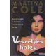 Martina Cole - Veszélyes hölgy