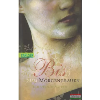 Stephenie Meyer - Biss zum Morgengrauen