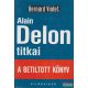 Bernard Violet - Alain Delon titkai 