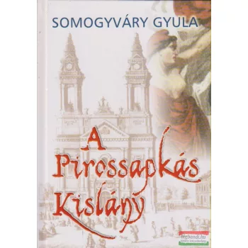 Somogyváry Gyula - A Pirossapkás Kislány
