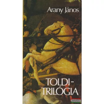 Arany János - Toldi-trilógia