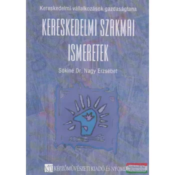   Kereskedelmi szakmai ismeretek - Kereskedelmi vállalkozások gazdaságtana II.