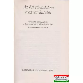 Az ősi társadalom magyar kutatói