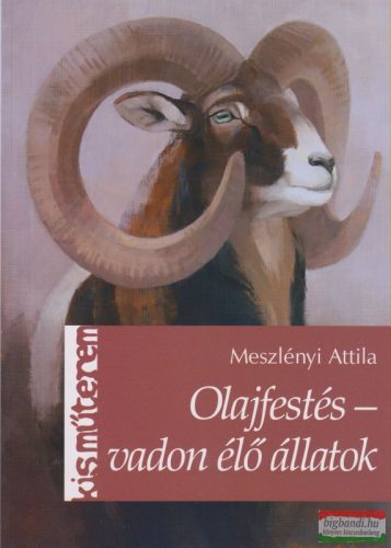 Meszlényi Attila - Olajfestés - vadon élő állatok