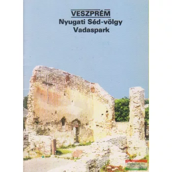   Dercsényi Balázs szerk. - Veszprém - Nyugati Séd-völgy - Vadaspark
