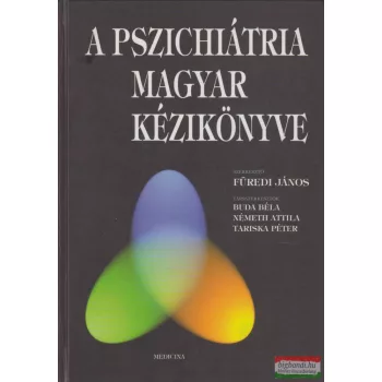  Harmatta János, Bitter István, Szőnyi Gábor, Magyar István, Tóth Miklós - A pszichiátria magyar kézikönyve