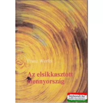 Az elsikkasztott mennyország