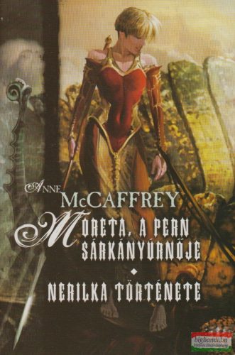 Anne McCaffrey - Moreta, a Pern sárkányúrnője - Nerilka története