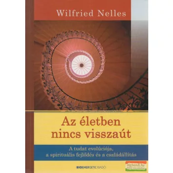 Wilfried Nelles - Az életben nincs visszaút