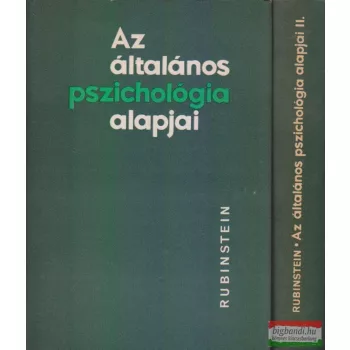   Sz. L. Rubinstein - Az általános pszichológia alapjai I-II.