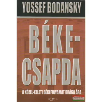Yossef Bodansky - Békecsapda