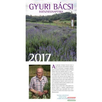 Szabó György - Gyuri bácsi egészségnaptára 2017