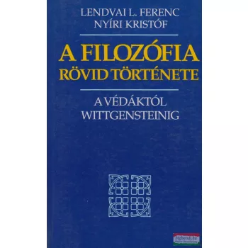   Lendvai L. Ferenc, Nyíri Kristóf - A filozófia rövid története
