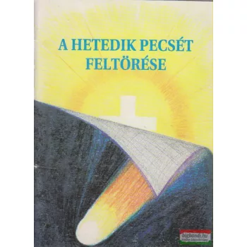 A hetedik pecsét feltörése