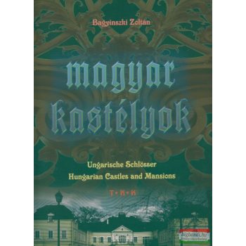 Bagyinszki Zoltán - Magyar kastélyok